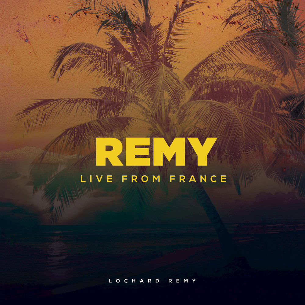  Lochard Remy - Remy (Live from France)  M1000x1000