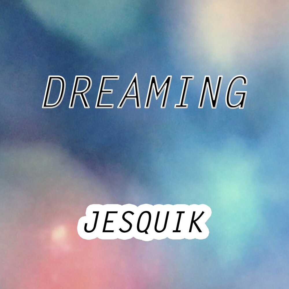 Dreaming слушать