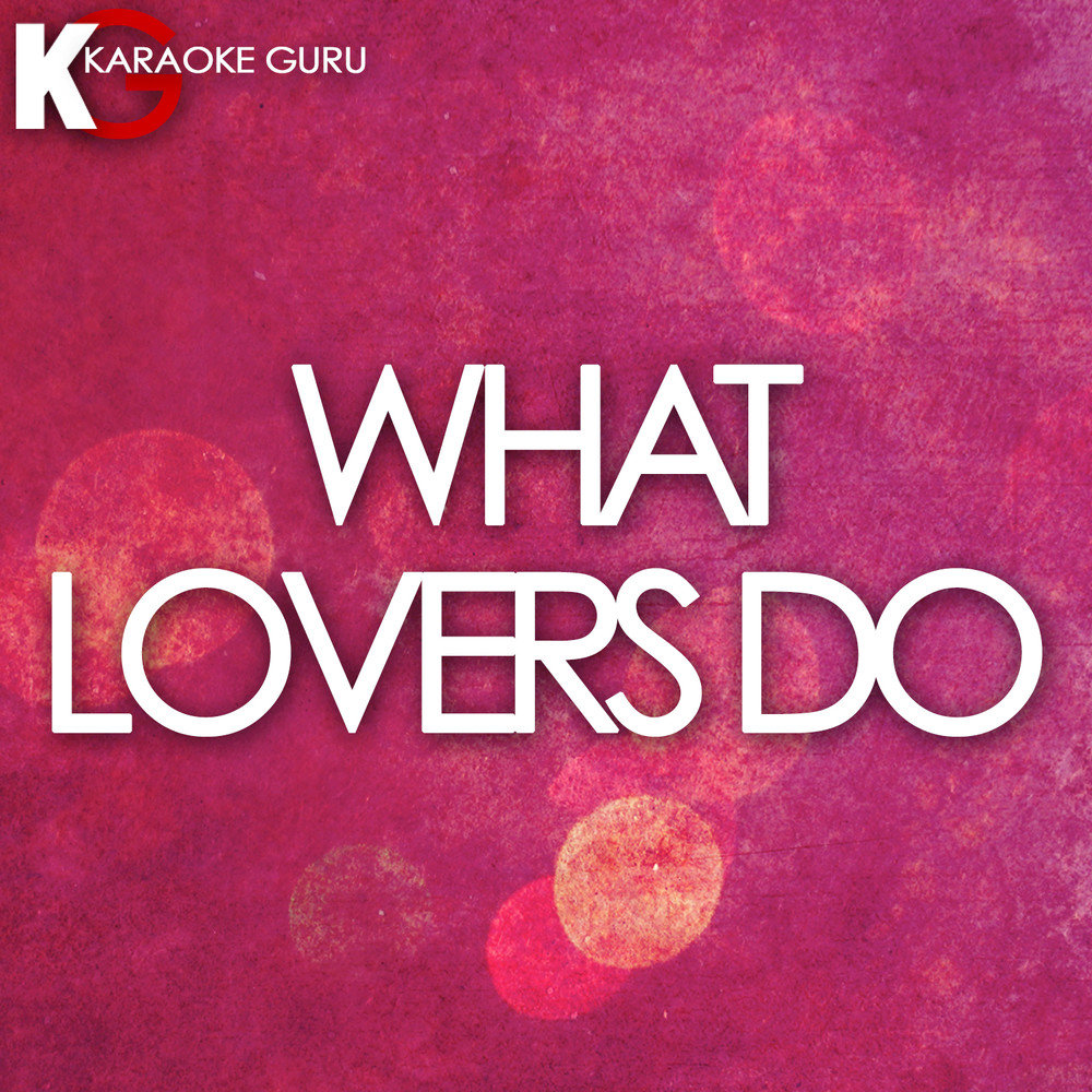 Love to do game. Maroon 5 SZA what lovers do. Single караоке. Maroon 5 - what lovers do. Обложка альбома lovers do Maroon 5.