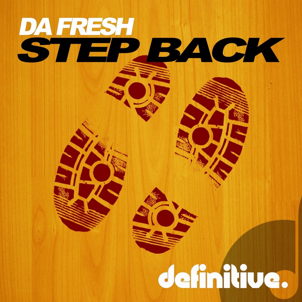 Da fresh. Step back обложка.