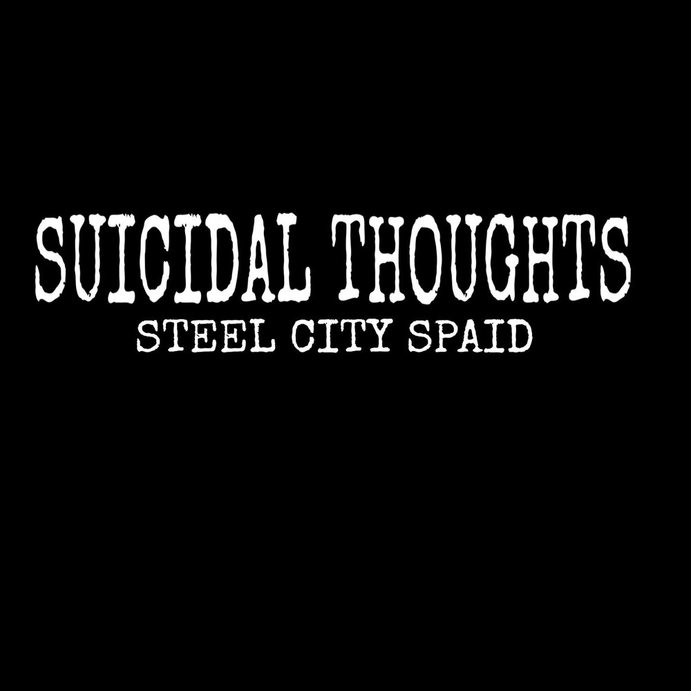 Suicidal thoughts. Suicidal thoughts b.i.g.