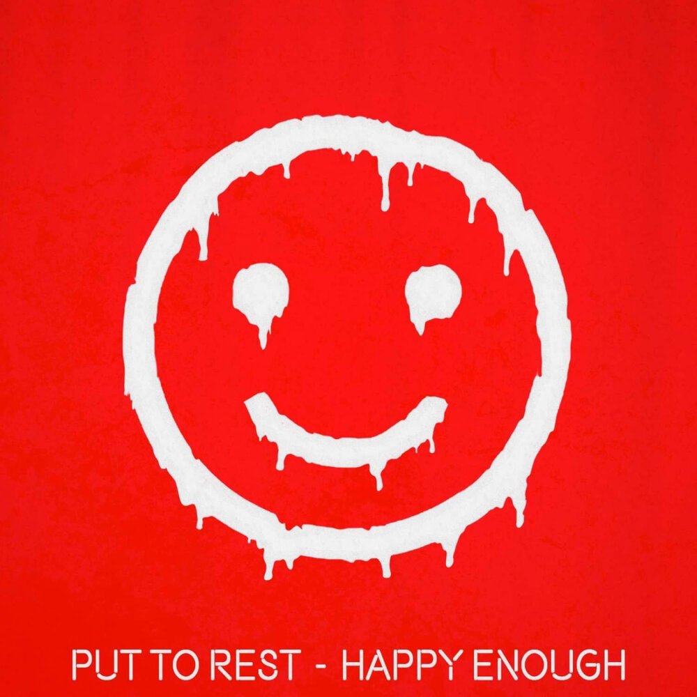 Enough be happy. Happy enough.