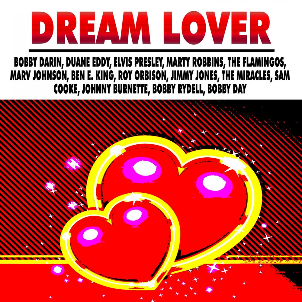 Dreaming love. Dream lover песня. Daydream lover. Dream lover Lyrics. For the Love of Bob.