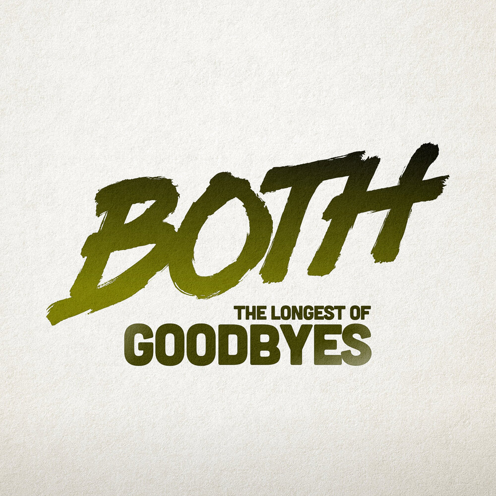 Both песня. Both исполнитель. Goodbyes. Both. Goodbye my Zoo.