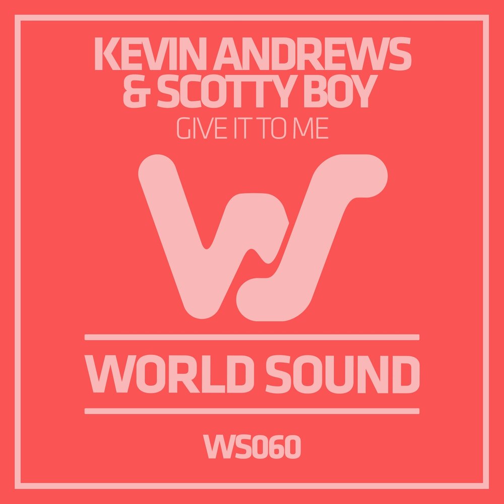 Kevin Andrews Life (Krews Remix). Фирма Sound № 1 the World of Fashion. Give it to me.