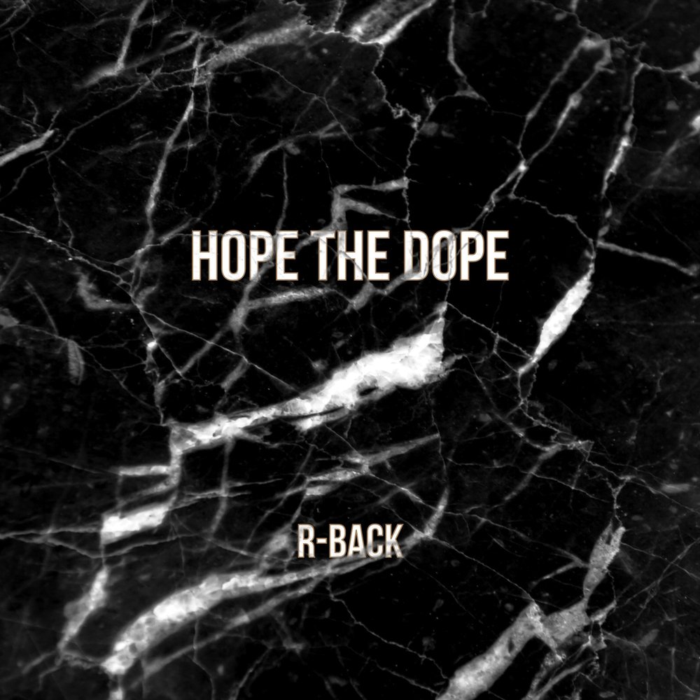 Back hope. No hope no Dope.