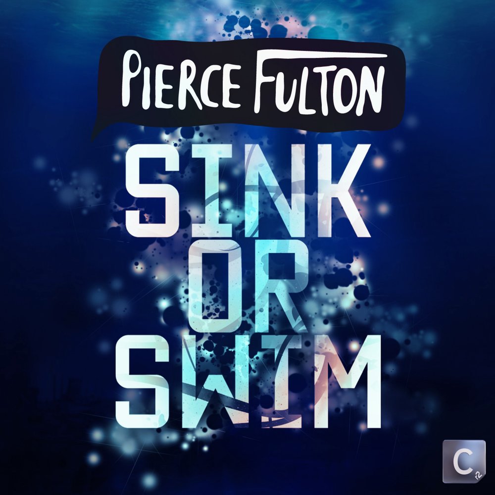 Sink me. Pierce Fulton. Sink or Swim.