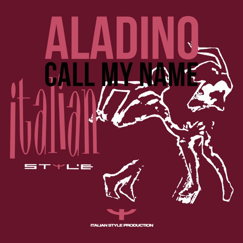 Call my name. Aladino ''make it right Now''.