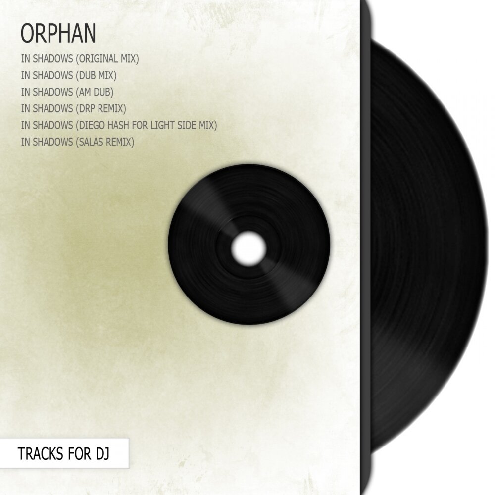 Shadow mix. Album the Orphan. Shadow Dub. Sel Balamir Orphans album. Chathura - Invisible in Shadows (Original Mix)..