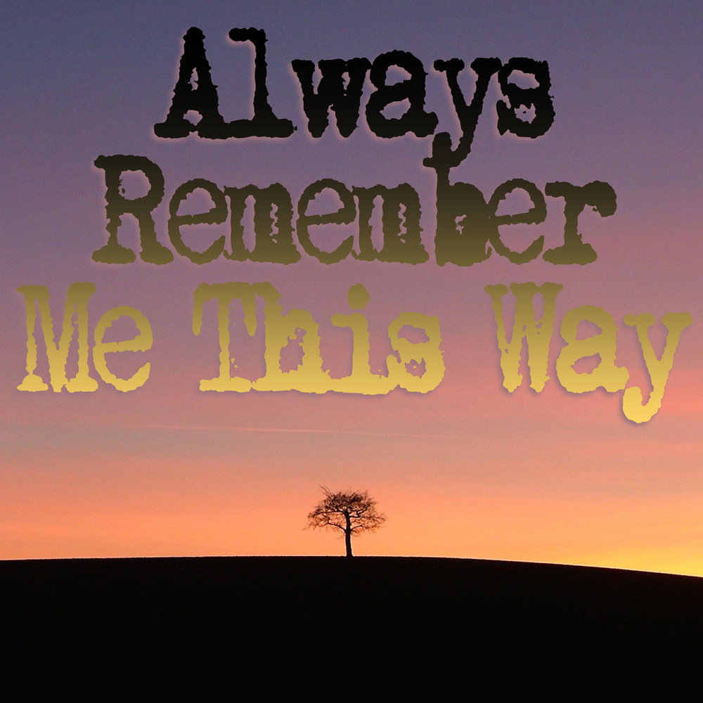 Песня always remember us this way ремикс