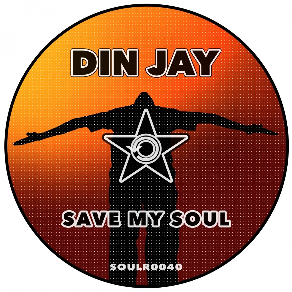 Save my soul. Jay din. Din Jay Tonight (Original Mix). Din Jay what.