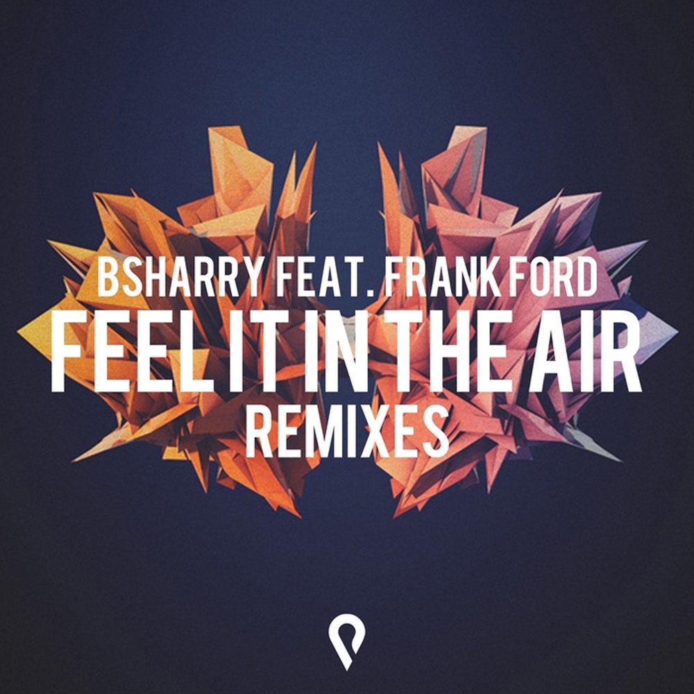 It feels in the air. Frank ford. frank by air. air.