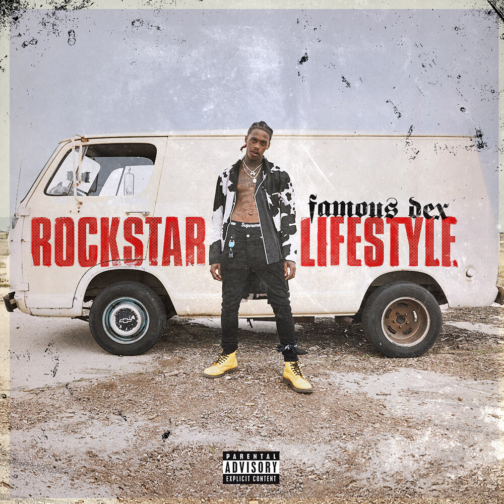 Рокстар альбом. Famous Dex альбом. Rockstar Lifestyle. Rockstar 1 альбом. Образ жизни рокстар.