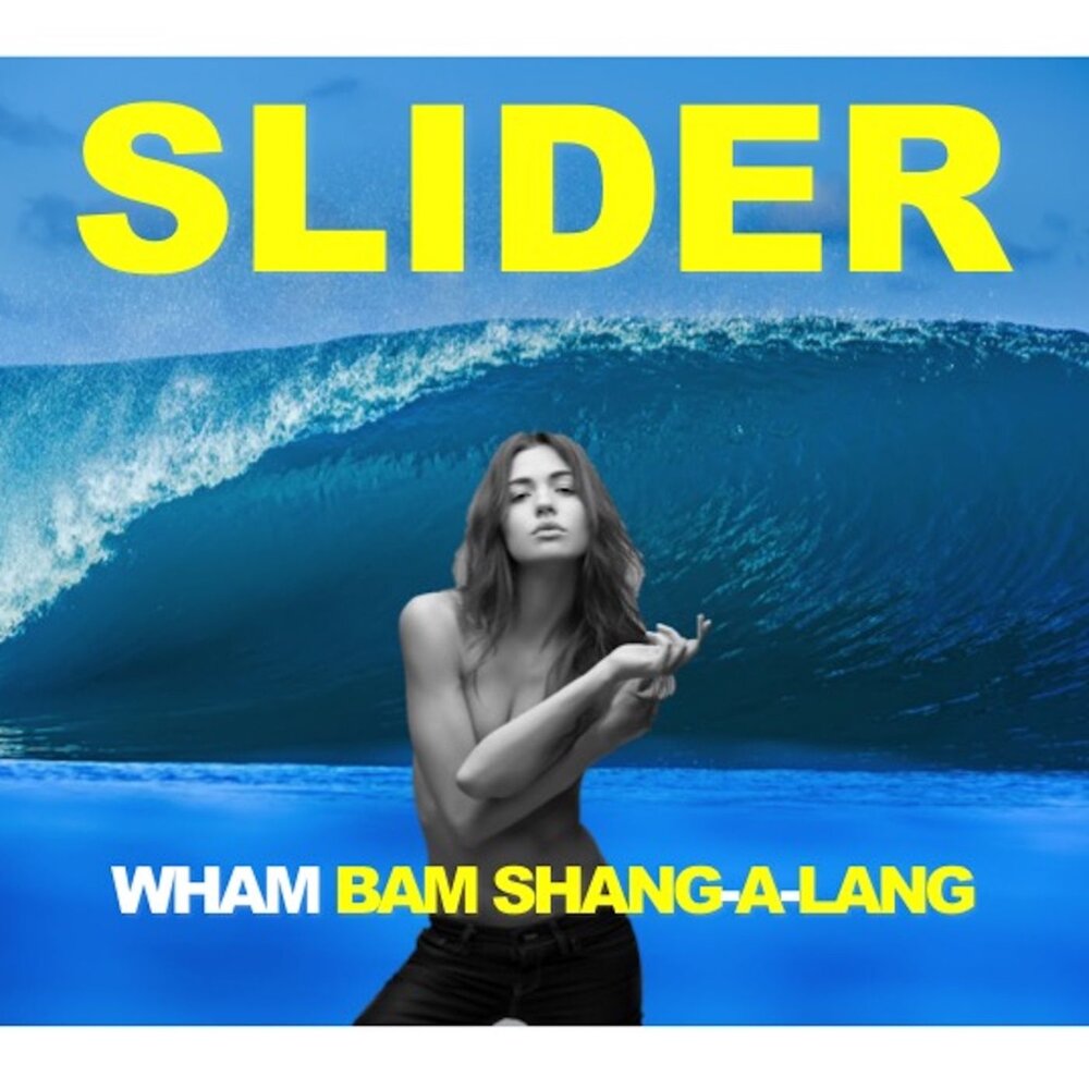 Wham bam. Silver Wham Bam Shang-a-lang. Silver группа Wham Bam Shang. Silver (us, CA) - Wham Bam. Слайдер Мег.