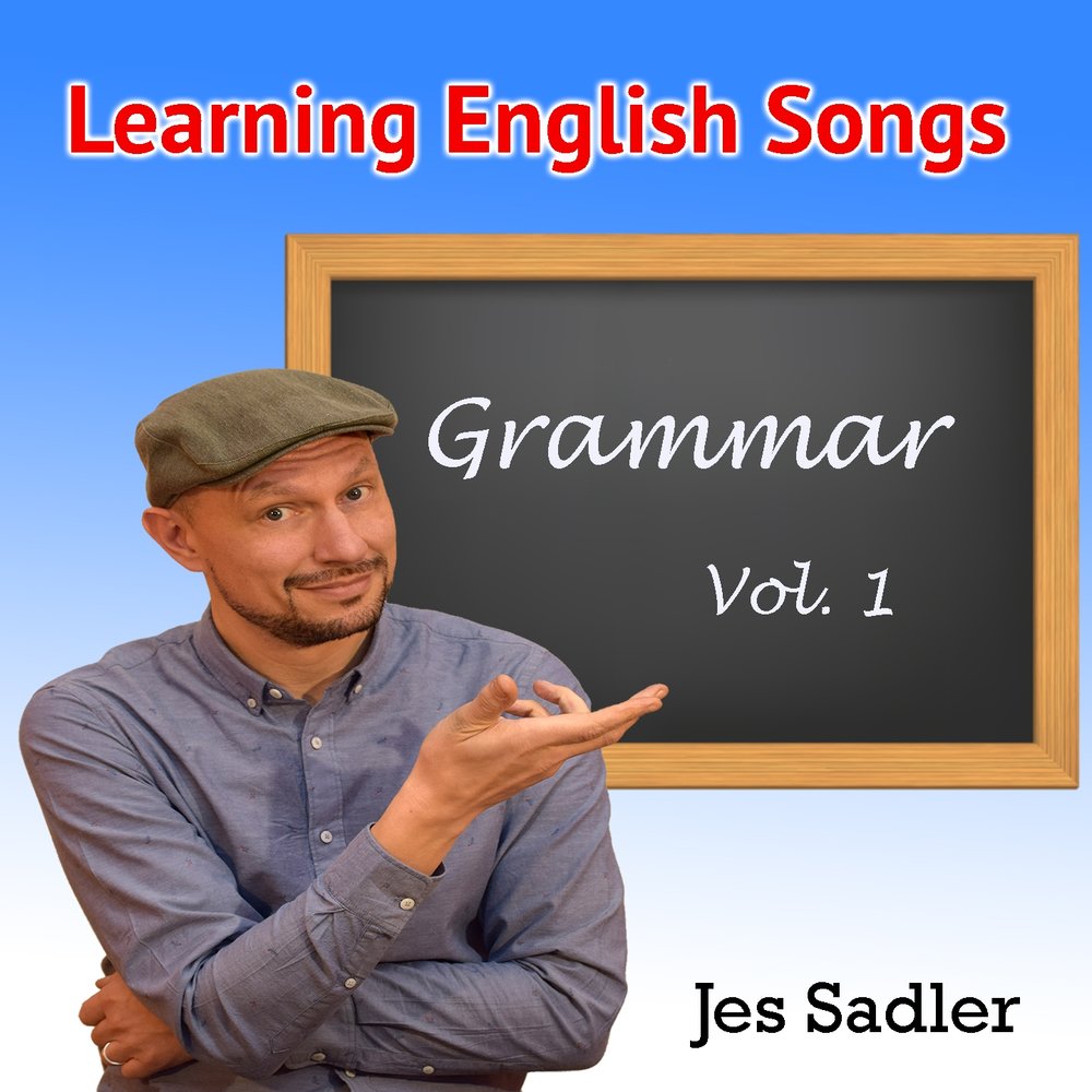 English songs. Songs for Learning English. Английский по песням. Grammar and Song. Learning Grammar with Songs.