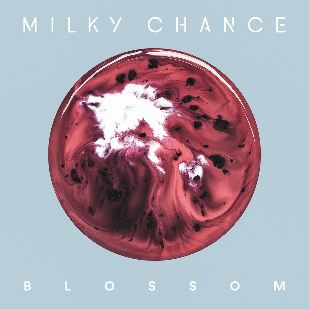milky chance blossom
