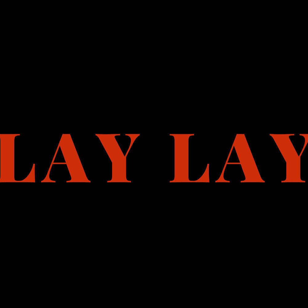 Lay lay speed up. Lay laid laid. Lay laid laid. Orheyn lay lay. Lay laid.