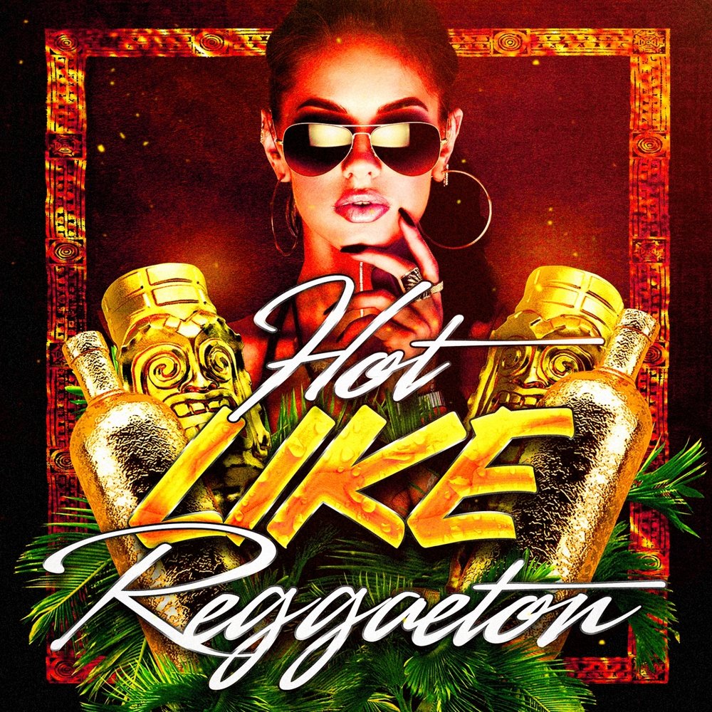  Various Artists - Hot Like Reggaeton M1000x1000