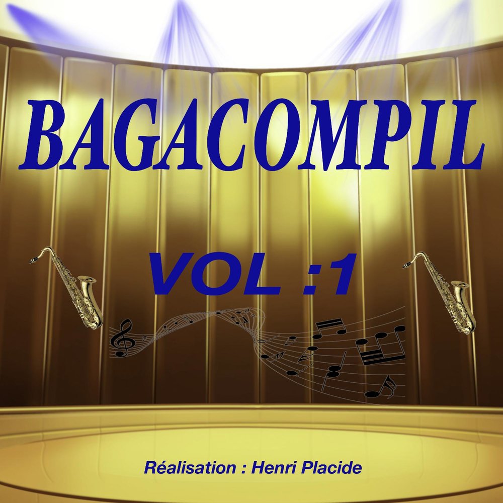 Various Artists - Bagacompil Vol.1 (realisation Henri Placide) (2017) M1000x1000