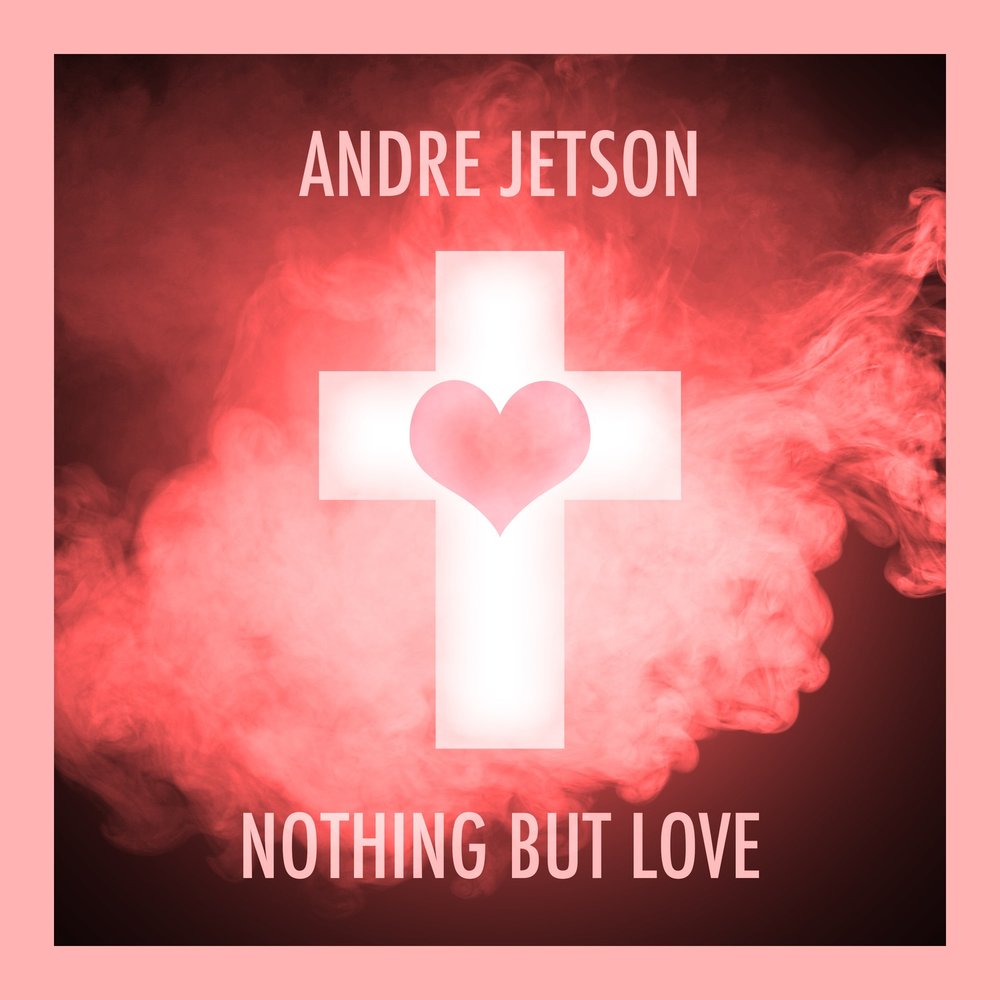 Andre love. Nothing but Love перевод. Andre Love я. Трес nothing but Love. James nothing but Love.