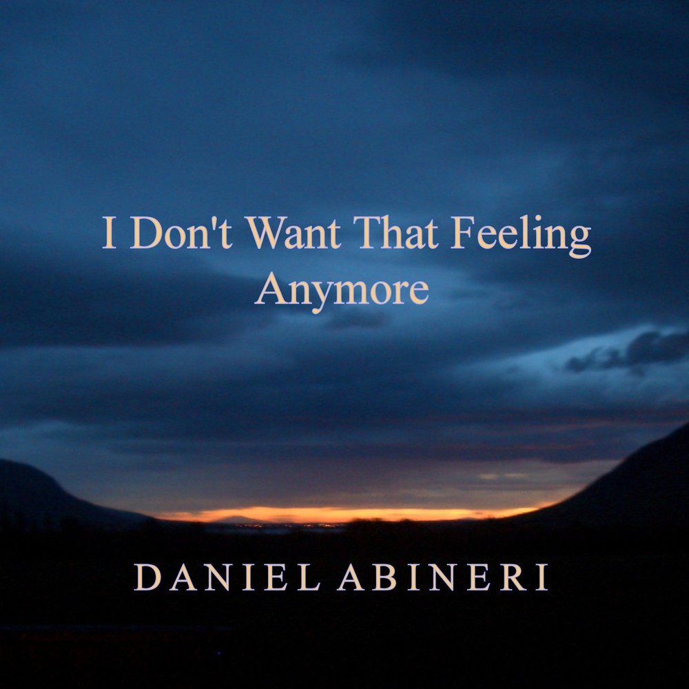 Feeling anymore. Даниэль Абинери. Daniel Abineri. Дэниел Абинери. Обложка трека Daniel Now that you're gone.