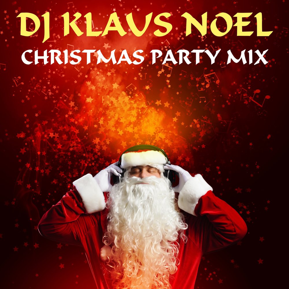 Dj christmas. Новогодний DJ Mix. Santa Claus magia Night. Netflix DJ Klaus noel. Dream Christmas DJ.