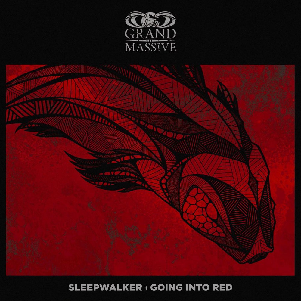 Go massive. Grand massive. СЛИПВОЛКЕР. Sleepwalker.