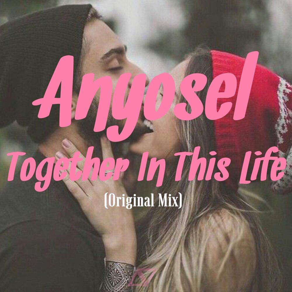 Песни be together. My Original Life слушать. Anyosel - Traces of you.