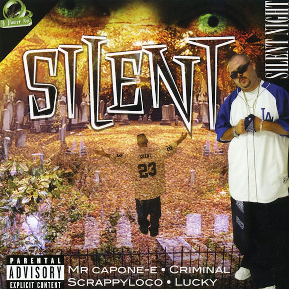 Silent tonight. Mr Silent. Mr Capone e last man standing. Silent Night.