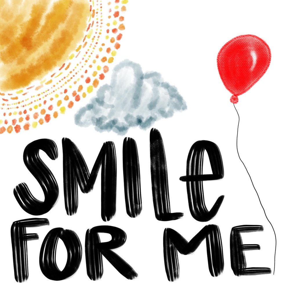 Smile for me. For me. Smile for me картинки. Smail for me марта.