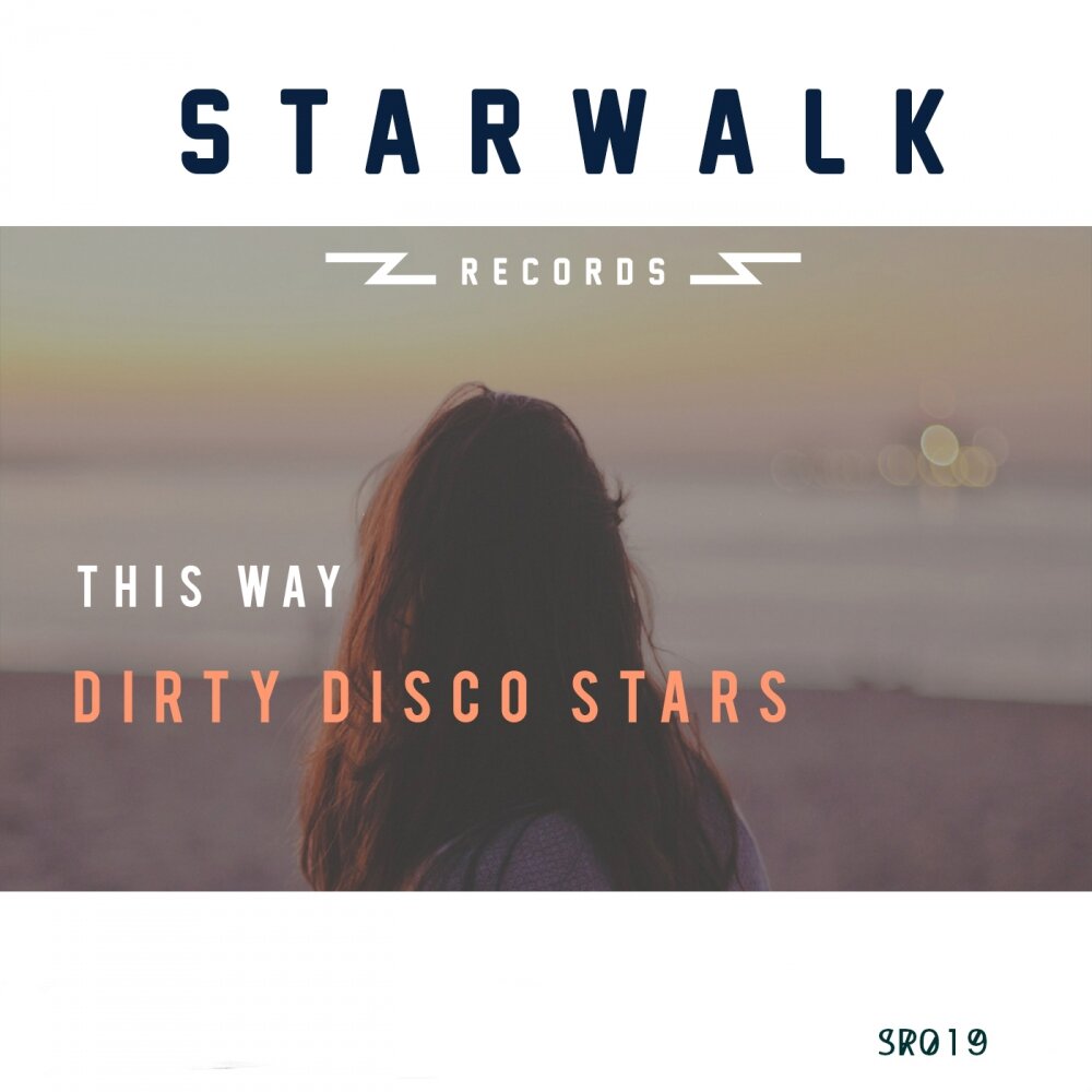 Song this is the way. This is a Star. Dirty Disco Stars - Funky Weapon (Original Mix).