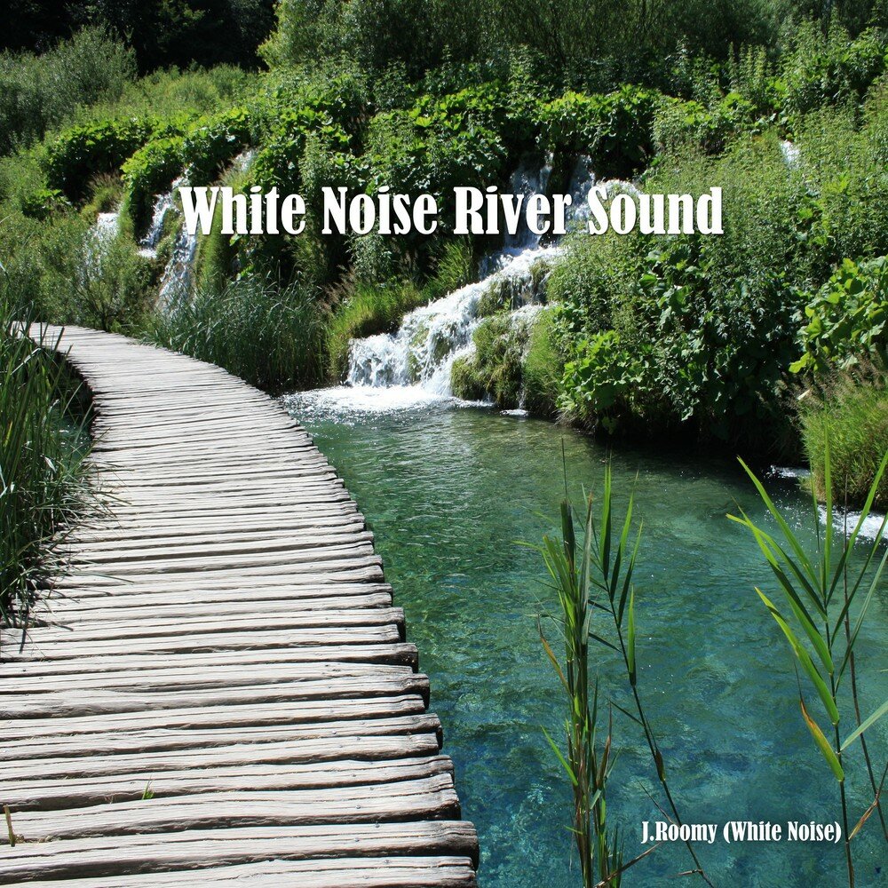 Белый шум реки. Звук реки самый приятный. Аудио звук реки. Noisy River.