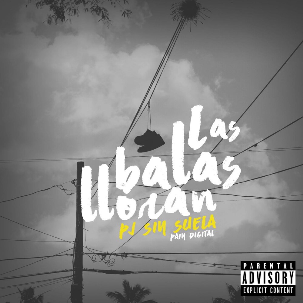 PJ Sin Suela альбом Las Balas Lloran слушать онлайн бесплатно на Яндекс Муз...