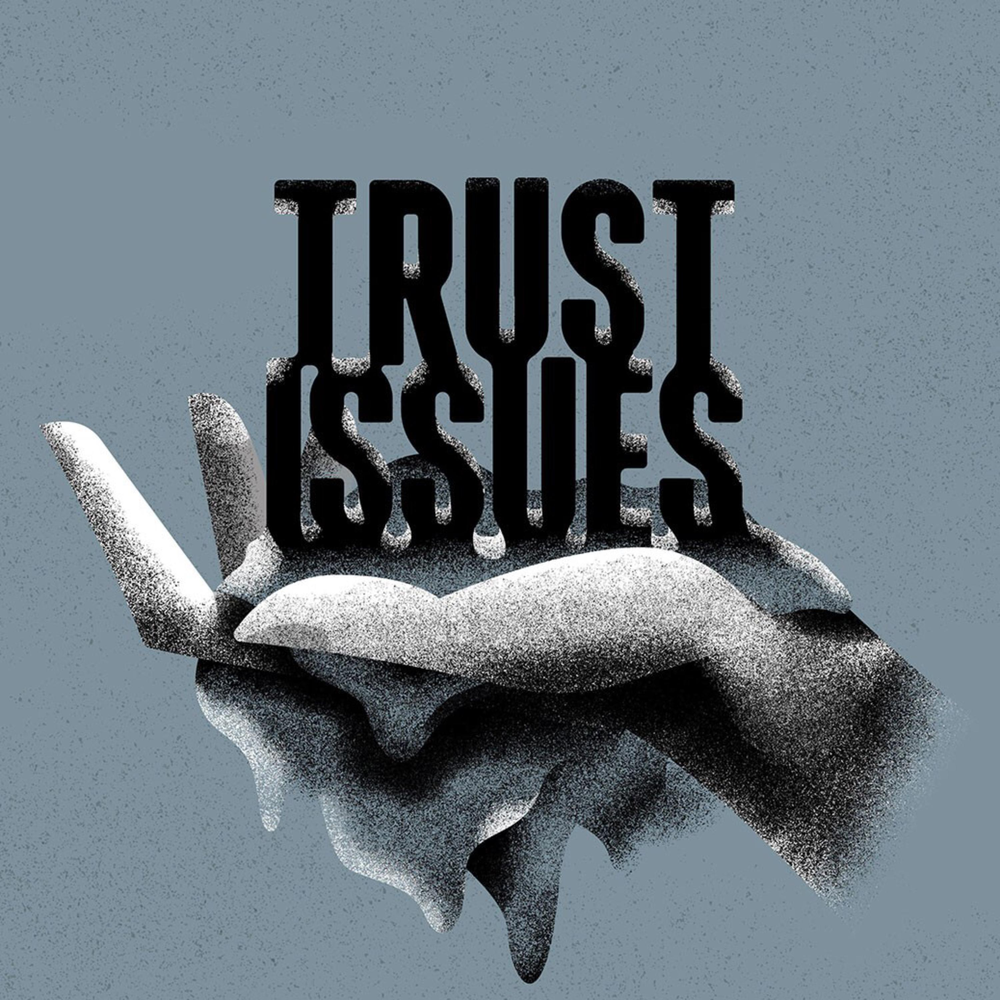 Song trust. Trust Issues. Trust Issues illustration. Trust Issues Spotify. Trust Issues Spotify the weekend.