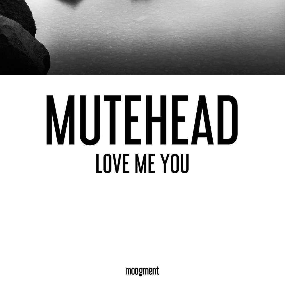 Музыка love me. I Lost myself Mutehead.