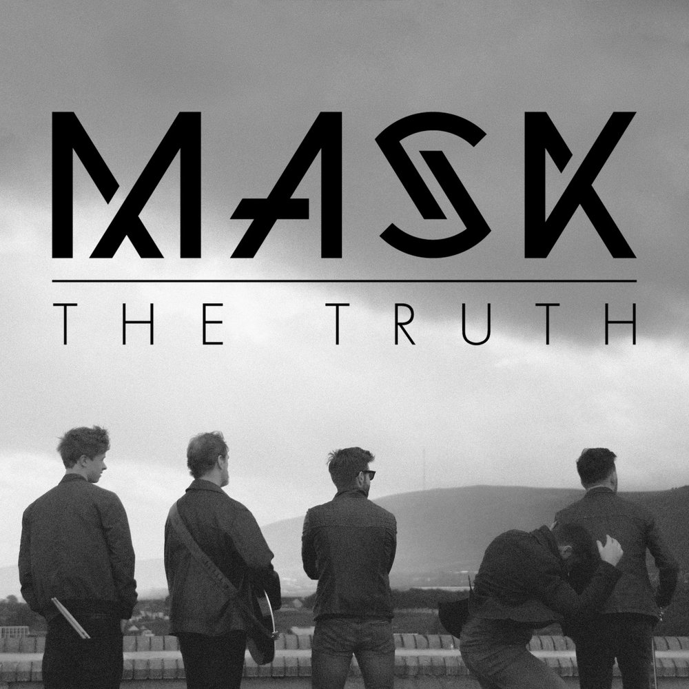 The truth mask. The masked Truth.