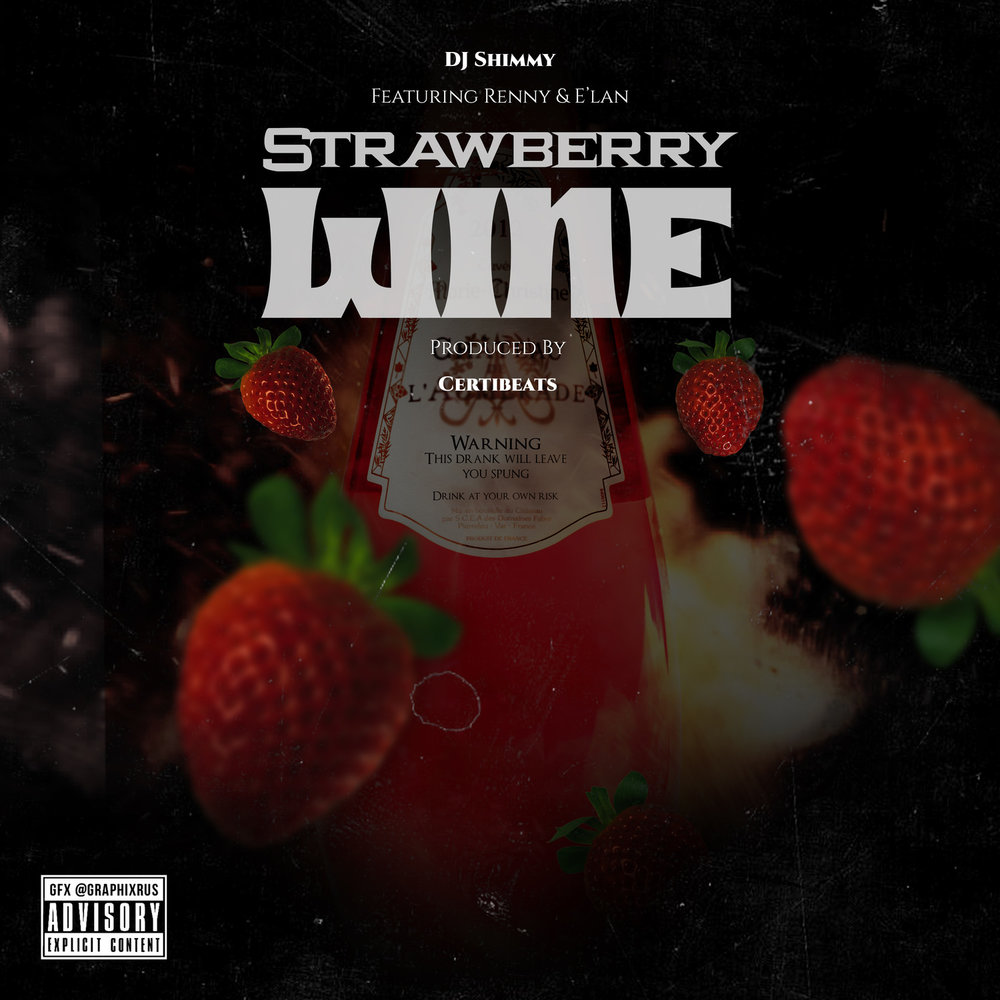 Strawberry Wine - DJ Shimmy, Renny, Élan Noelle. 