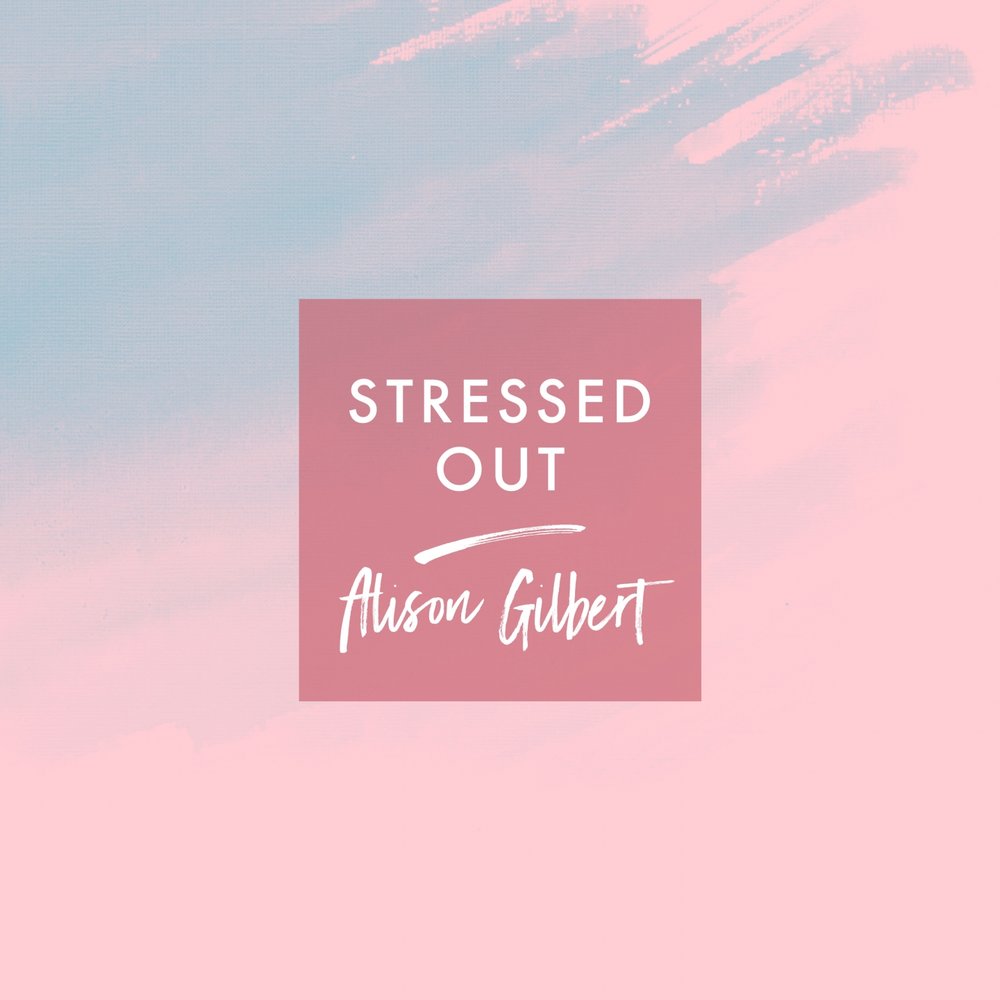 Музыка stressed. Песня stressed out. Stress песня. Песня stressed out слушать. Alison Gilbert запись.