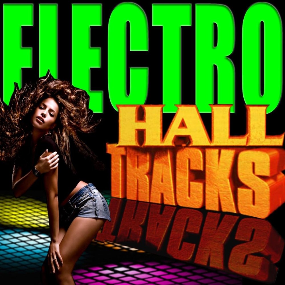 Hall track. Electro Hall.