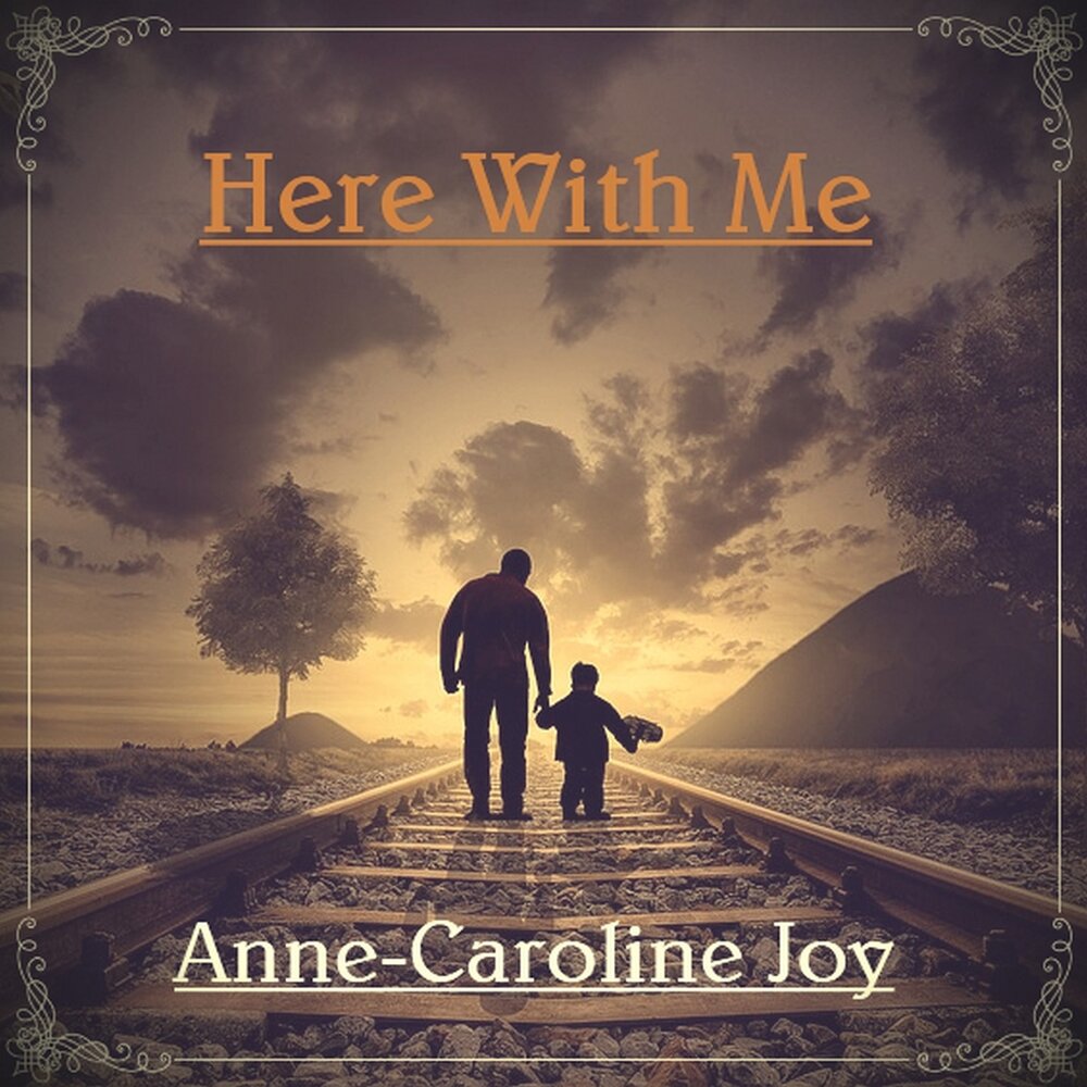 Here with me. Anne-Caroline Joy. Nightmare Anne Caroline Joy. Joys here.