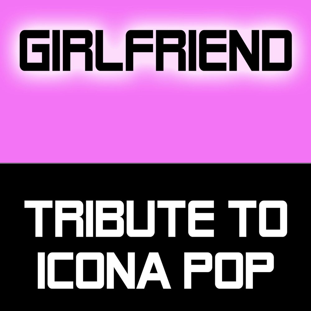 I love it перевод icona. Песня my girlfriend. Cheat codes feat. Icona Pop - Payback. Only my girlfriend песня.