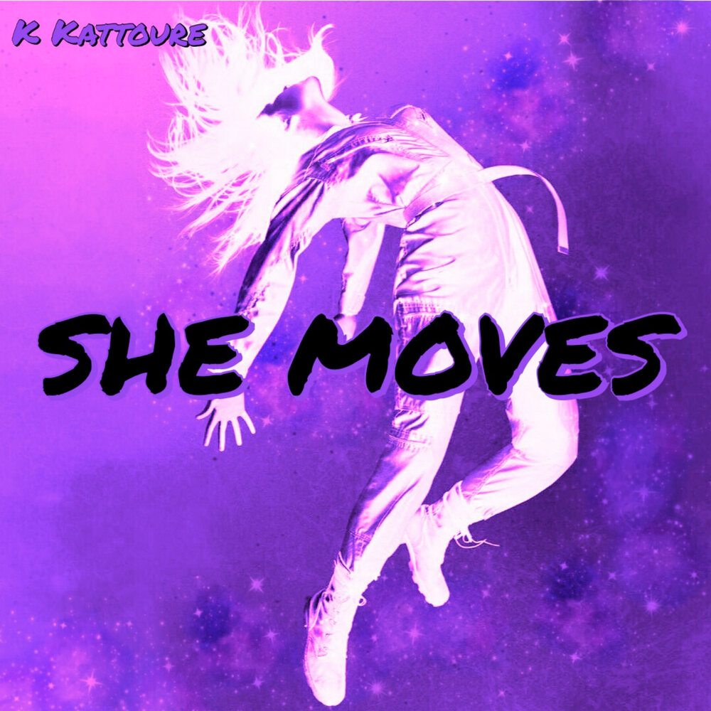 She moves