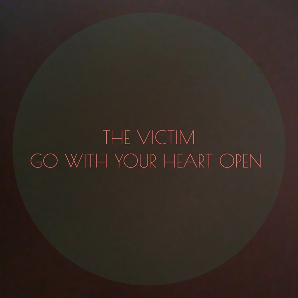 Текст песни victim. Open your Heart.
