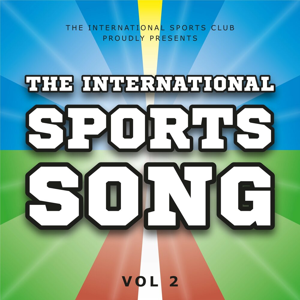 Включи песню спорт. International Sports. International Sport Club. Song about Sport. Song for Sport.