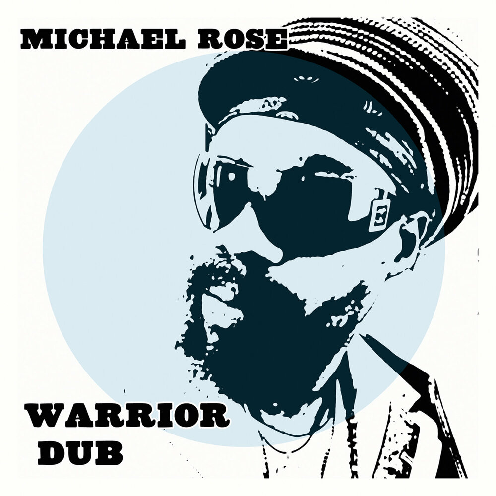 Michael Rose. Dub one Warrior Science.