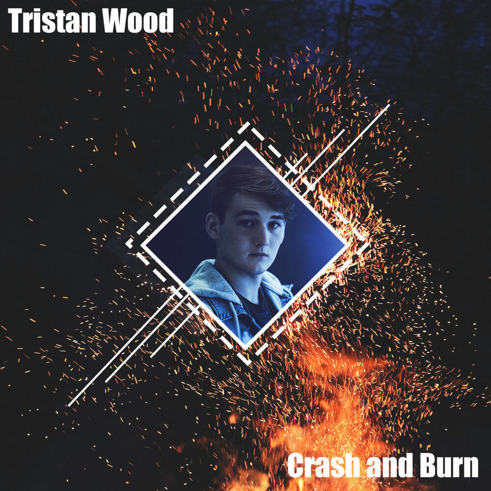 Crash and burn. Тристан Вуд. Burn Tristam. Crash & Burn.