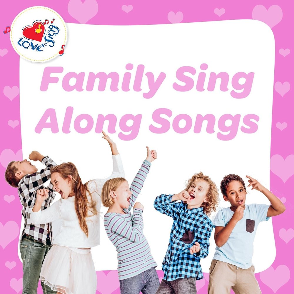 Family sing. Sing along. To Sing. Sing a Song.