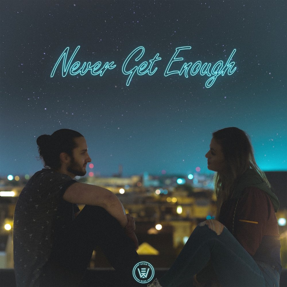 Never get enough. Never enough песня.