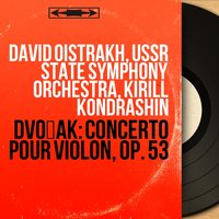 David Oistrakh, USSR State Symphony Orchestra, Kirill Kondrashin