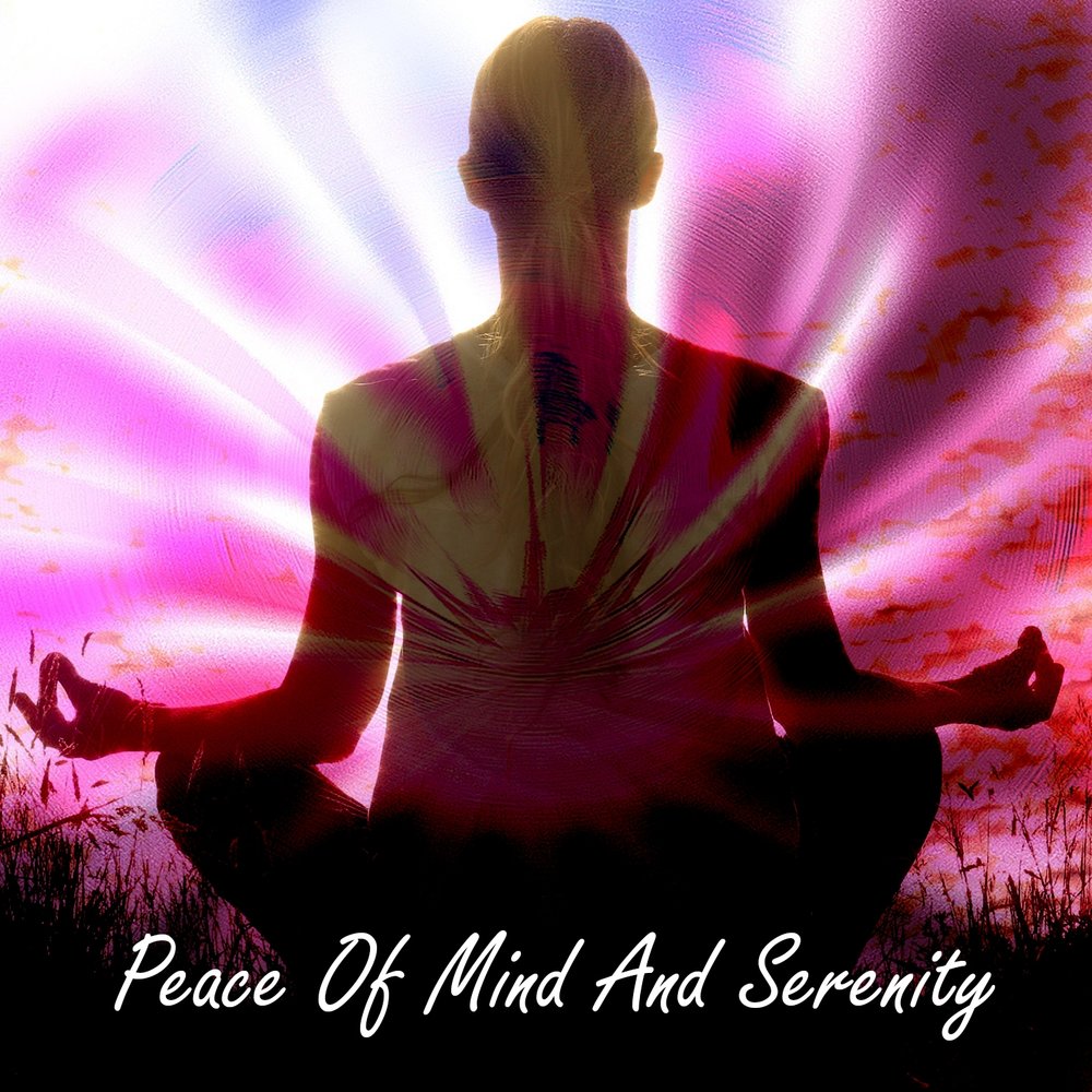 Is peace of mind. Медитация serene Mind. Peace of Mind. Йога звука. Samuke Peace of Mind.